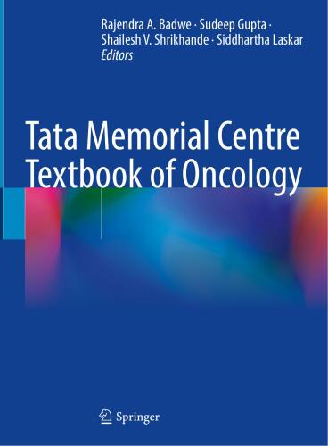 Tata Memorial Centre Textbook of Oncology (Sep 20, 2024)_(9819933773)_(Springer).rar