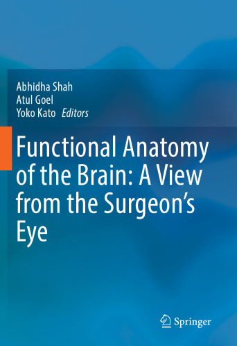 Functional Anatomy of the Brain: A View from the Surgeon’s Eye