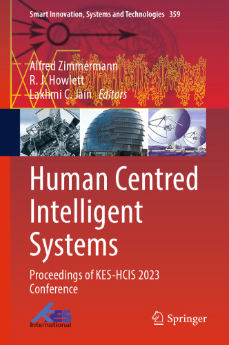 Human Centred Intelligent Systems: Proceedings of KES-HCIS 2023 Conference (Smart Innovation, Systems and Technologies, 359)
