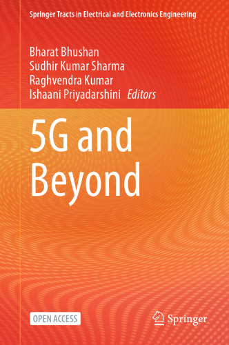5G and Beyond (Springer Tracts in Electrical and Electronics Engineering)