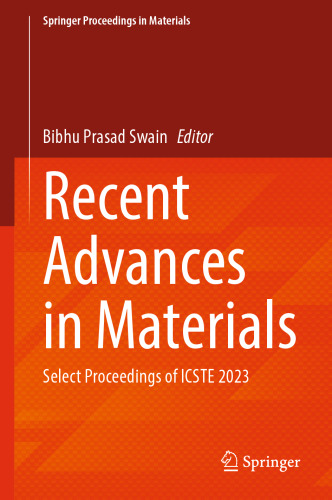 Recent Advances in Materials: Select Proceedings of ICSTE 2023 (Springer Proceedings in Materials, 25)