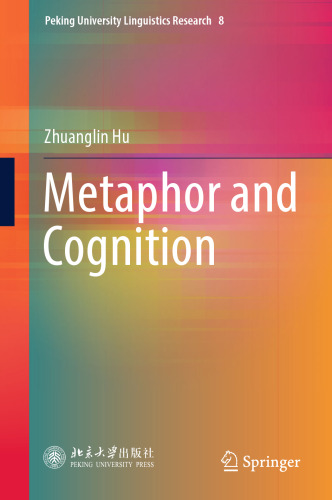 Metaphor and Cognition (Peking University Linguistics Research, 8)