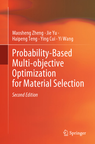 Probability-Based Multi-objective Optimization for Material Selection
