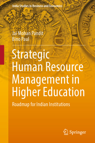 Strategic Human Resource Management in Higher Education: Roadmap for Indian Institutions