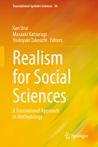 Realism for Social Sciences: A Translational Approach to Methodology (Translational Systems Sciences, 36)