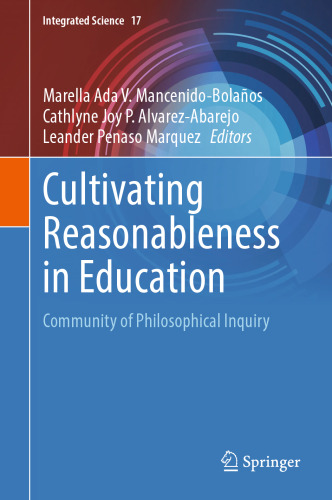 Cultivating Reasonableness in Education: Community of Philosophical Inquiry (Integrated Science, 17)