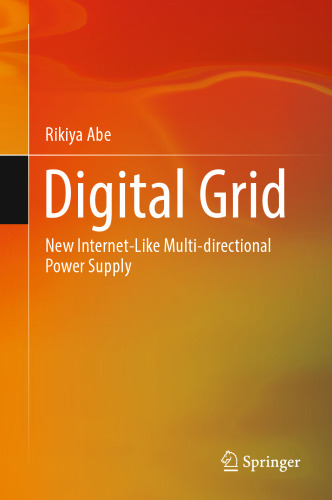 Digital Grid: New Internet-Like Multi-directional Power Supply