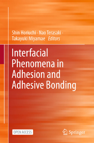 Interfacial Phenomena in Adhesion and Adhesive Bonding