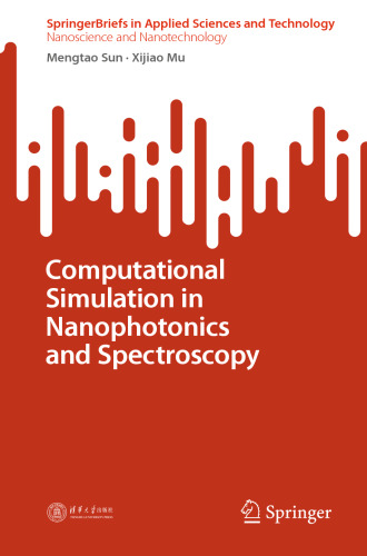 Computational Simulation in Nanophotonics and Spectroscopy (Nanoscience and Nanotechnology)