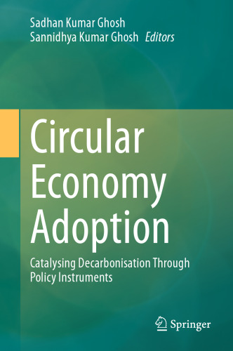 Circular Economy Adoption: Catalysing Decarbonisation Through Policy Instruments