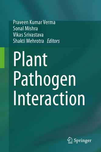 Plant Pathogen Interaction: Insight on Host System