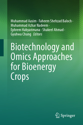 Biotechnology and Omics Approaches for Bioenergy Crops
