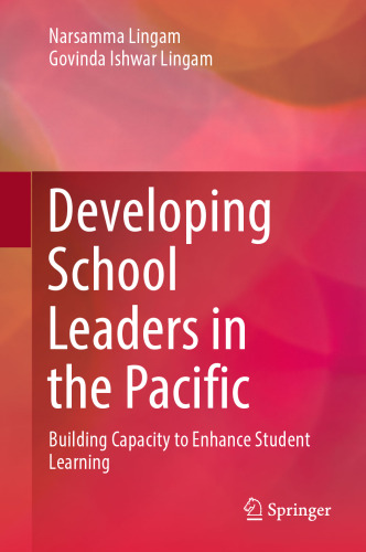 Developing School Leaders in the Pacific: Building Capacity to Enhance Student Learning