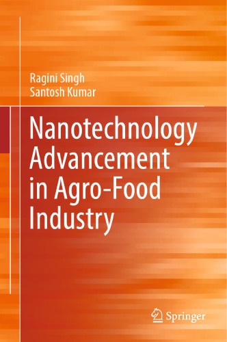 Nanotechnology Advancement in Agro-Food Industry