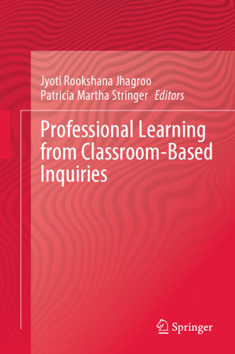 Professional Learning from Classroom-Based Inquiries