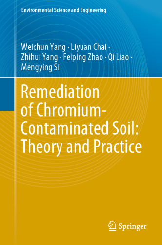 Remediation of Chromium-Contaminated Soil: ​Theory and Practice​ (Environmental Science and Engineering)