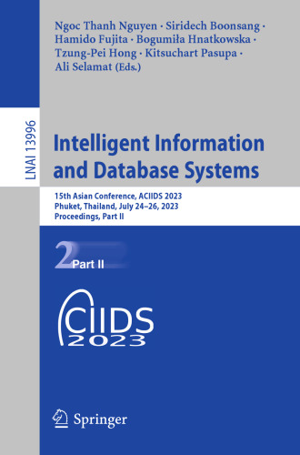 Intelligent Information and Database Systems: 15th Asian Conference, ACIIDS 2023, Phuket, Thailand, July 24–26, 2023, Proceedings, Part II (Lecture Notes in Artificial Intelligence)