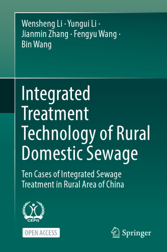 Integrated Treatment Technology of Rural Domestic Sewage: Ten Cases of Integrated Sewage Treatment in Rural Area of China