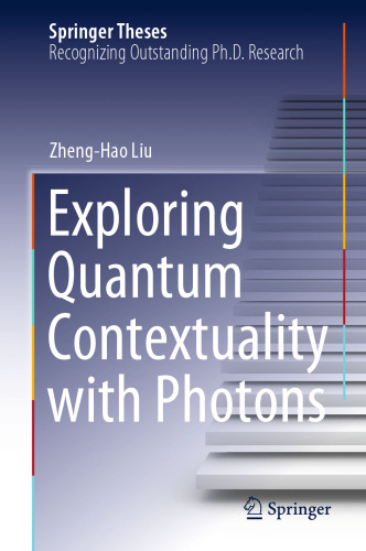 Exploring Quantum Contextuality with Photons (Springer Theses)