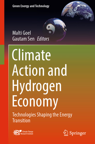 Climate Action and Hydrogen Economy: Technologies Shaping the Energy Transition (Green Energy and Technology)