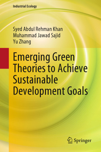 Emerging Green Theories to Achieve Sustainable Development Goals (Industrial Ecology)