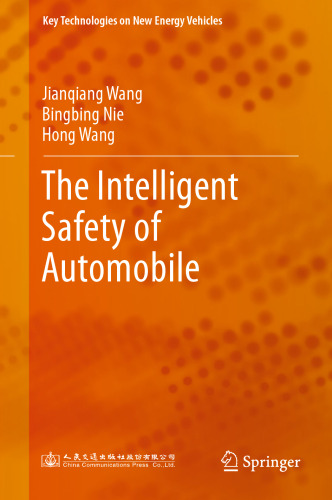 The Intelligent Safety of Automobile (Key Technologies on New Energy Vehicles)