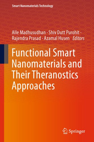Functional Smart Nanomaterials and Their Theranostics Approaches (Smart Nanomaterials Technology)