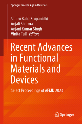 Recent Advances in Functional Materials and Devices: Select Proceedings of AFMD 2023 (Springer Proceedings in Materials, 37)