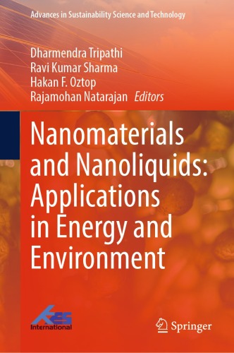 Nanomaterials and Nanoliquids: Applications in Energy and Environment (Advances in Sustainability Science and Technology)