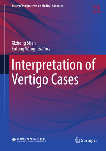 Interpretation of Vertigo Cases (Experts' Perspectives on Medical Advances)