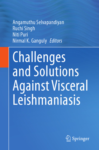Challenges and Solutions Against Visceral Leishmaniasis