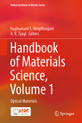 Handbook of Materials Science, Volume 1: Optical Materials (Indian Institute of Metals Series)
