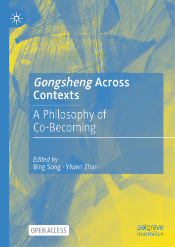 Gongsheng Across Contexts: A Philosophy of Co-Becoming
