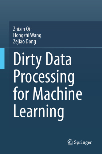 Dirty Data Processing for Machine Learning