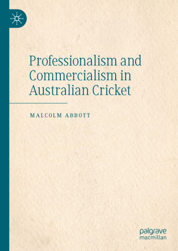 Professionalism and Commercialism in Australian Cricket