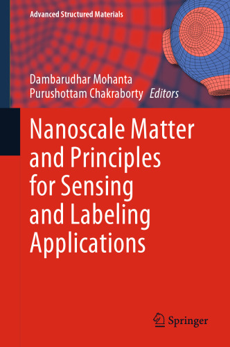 Nanoscale Matter and Principles for Sensing and Labeling Applications (Advanced Structured Materials, 206)