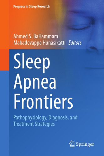 Sleep Apnea Frontiers: Pathophysiology, Diagnosis, and Treatment Strategies