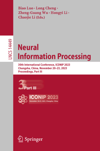 Neural Information Processing: 30th International Conference, ICONIP 2023, Changsha, China, November 20–23, 2023, Proceedings, Part III (Lecture Notes in Computer Science)
