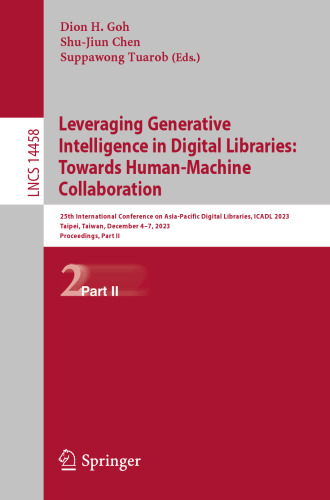 Leveraging Generative Intelligence in Digital Libraries: Towards Human-Machine Collaboration (Lecture Notes in Computer Science)