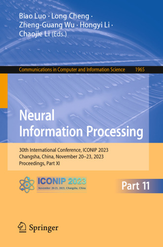 Neural Information Processing: 30th International Conference, ICONIP 2023, Changsha, China, November 20–23, 2023, Proceedings, Part XI (Communications in Computer and Information Science)