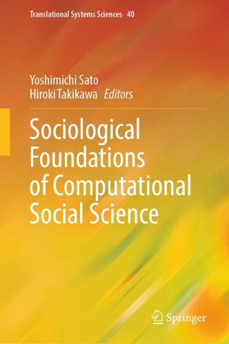 Sociological Foundations of Computational Social Science (Translational Systems Sciences, 40)