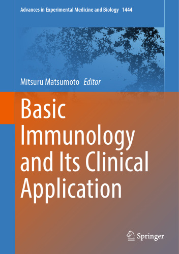 Basic Immunology and Its Clinical Application (Advances in Experimental Medicine and Biology, 1444)