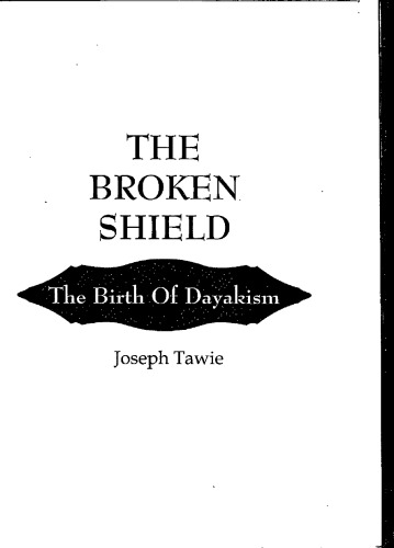 The Broken Shield: The Birth of Dayakism