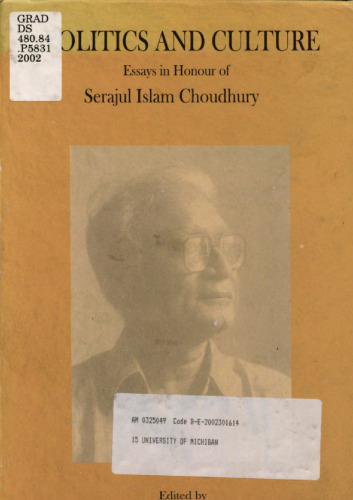 Politics and culture : essays in honour of Serajul Islam Choudhury