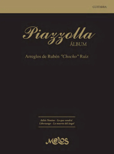 PIAZZOLLA - Album - Arreglos para guitarra de Rubén "Chocho" Ruiz