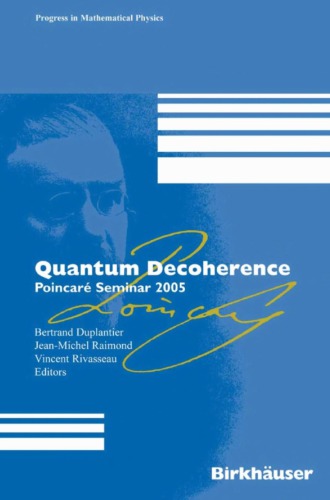Poincare seminar 2005: Quantum decoherence