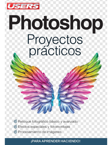 Photoshop - Proyectos Prácticos (Spanish Edition)