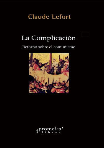 La Complicación: Retorno sobre el comunismo