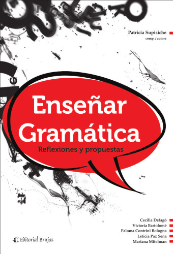 Enseñar gramática: reflexiones y propuestas