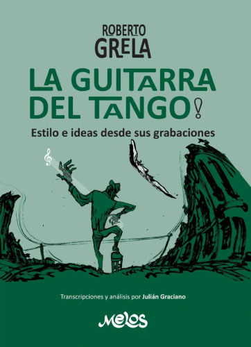 Roberto Grela, la guitarra del tango.
